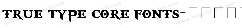 true type core fonts字体转换